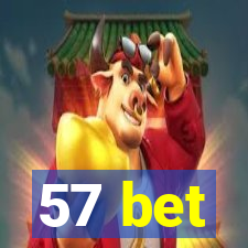 57 bet